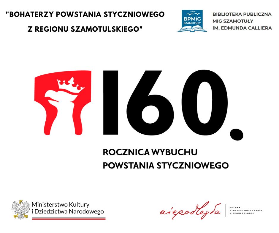 Grafika - Bohaterzy Powstania Styczniowego z Regionu Szamotulskiego