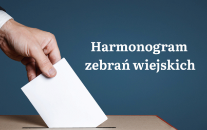 Zdjęcie do HARMONOGRAM ZEBRAŃ WIEJSKICH