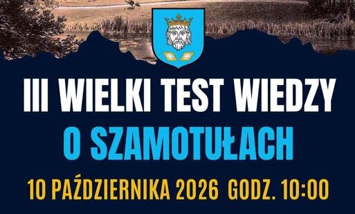 Zdjęcie do III Wielki Test Wiedzy o Szamotułach