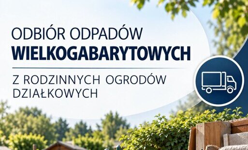 Zdjęcie do  Odbi&oacute;r odpad&oacute;w wielkogabarytowych z ROD