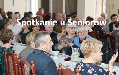 Zdjęcie do Spotkanie u Senior&oacute;w