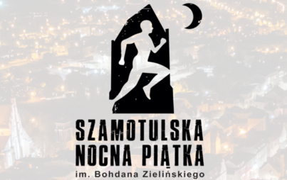 Zdjęcie do NOCNA PIĄTKA W SZAMOTUŁACH