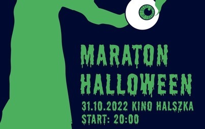 Zdjęcie do MARATON HALLOWEEN W KINIE HALSZKA