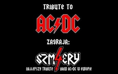 Zdjęcie do KONCERT 4 SZMERY "TRIBUTE TO AC/DC" W TEN WEEKEND