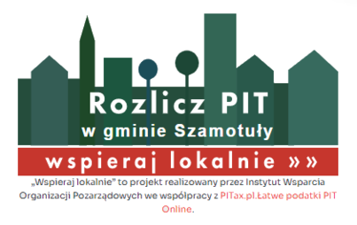 Zdjęcie do WSPIERAJ LOKALNIE - ROZLICZ PIT I PRZEKAŻ 1,5% NA LOKALNE ORGANIZACJE POZARZĄDOWE