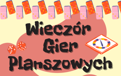 Zdjęcie do WIECZ&Oacute;R GIER PLANSZOWYCH W BIBLIOTECE