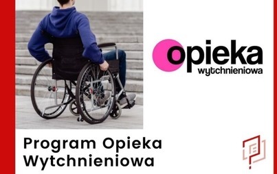 Zdjęcie do OPIEKA WYTCHNIENIOWA - EDYCJA 2023