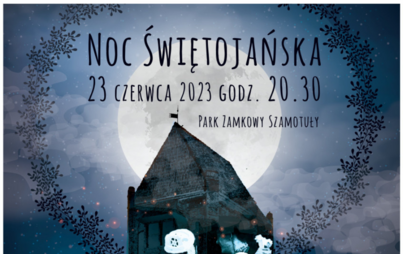 Zdjęcie do Noc Świętojańska w Parku Zamkowym