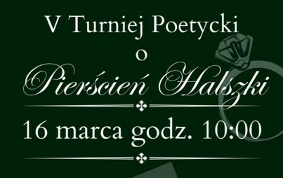 Zdjęcie do 5. Turniej Poetycki o Pierścień Halszki