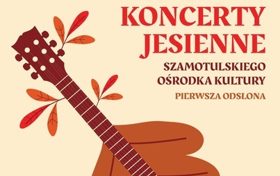 Zdjęcie do KONCERTY JESIENNE - PIERWSZA ODSŁONA