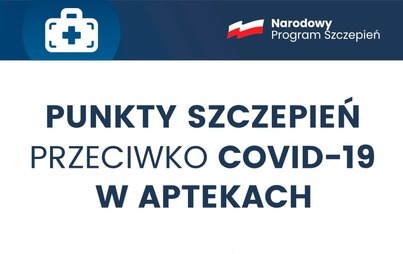 Zdjęcie do PUNKTY SZCZEPIEŃ W APTEKACH