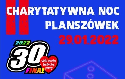 Zdjęcie do CHARYTATYWNA NOC PLANSZ&Oacute;WEK