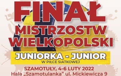 Zdjęcie do FINAŁ MISTRZOSTW WIELKOPOLSKI W "SZAMOTULANCE"