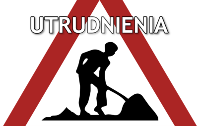 Zdjęcie do UWAGA - UTRUDNIENIA!
