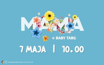Zdjęcie do IX EDYCJA BABY TARGU W SZAMOTUŁACH