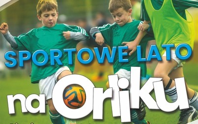 Zdjęcie do SPORTOWE LATO NA ORLIKU