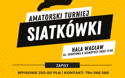 Zdjęcie do ZAPISY NA AMATORSKI TURNIEJ SIATK&Oacute;WKI WE WRZEŚNIU