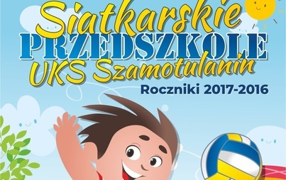 Zdjęcie do SIATKARSKIE PRZEDSZKOLE UKS SZAMOTULANIN