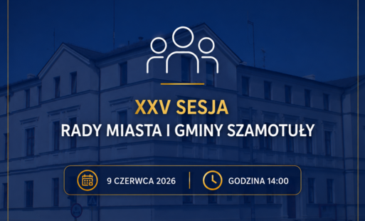 XXV Sesja Rady Miasta i Gminy Szamotuły