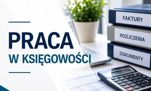 Praca w księgowości!